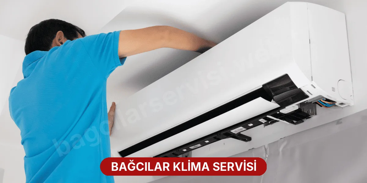 Bağcılar Klima Servisi