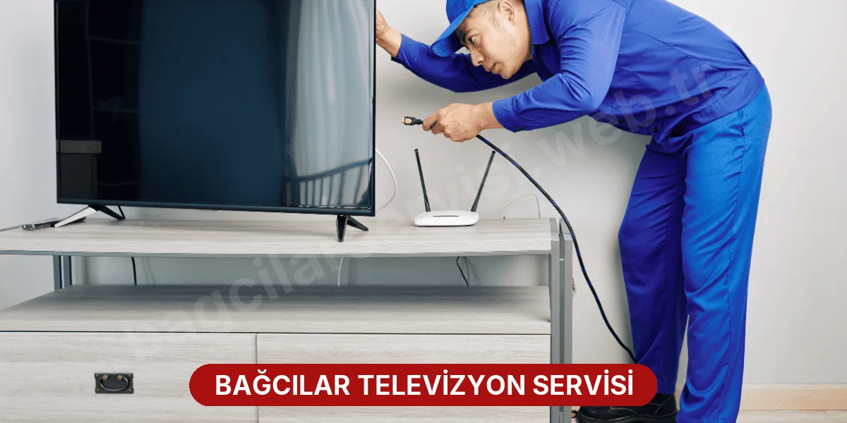 Bağcılar Televizyon Servisi