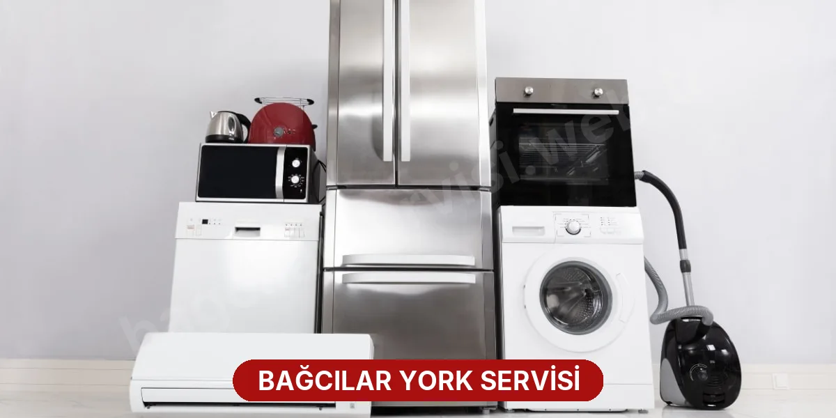 Bağcılar York Servisi